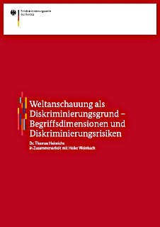 Weltanschauung als Diskriminierungsgrund Weltanschauung als Diskriminierungsgrund